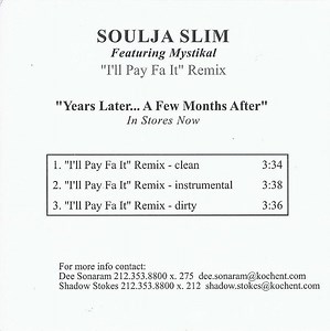 Soulja Slim Featuring Mystikal - I'll Pay Fa It Remix