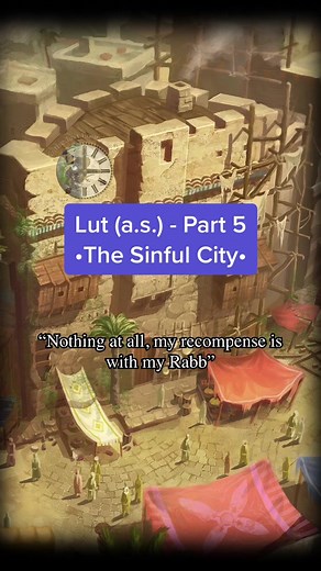 Exploring the Story of Prophet Lut (AS): The Sinful City