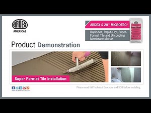 ARDEX S 28™ MICROTEC® Mortar​​​​​​​​​​ - Demonstration