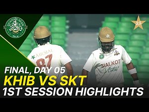 1st Session Highlights | Quaid-e-Azam Trophy 2025-26 Final | Day 5 | Karachi vs Sialkot | M2P1K