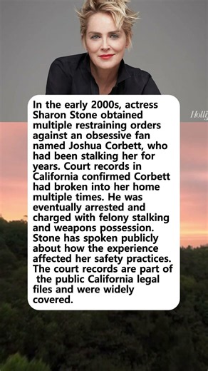 The Quiet Lawsuit Sharon Stone Filed Over a 12 Year Old Stalker Case