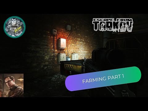 FARMING PART 1 (ESCAPE FROM TARKOV) MECHANIC QUEST