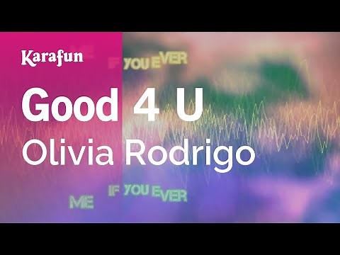 Good 4 U (Clean) - Olivia Rodrigo | Karaoke Version | KaraFun