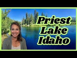 Priest Lake Idaho | The Crown Jewel of Idaho Lakes