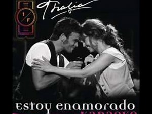 Thalia ft. Pedro Capo- Estoy enamorado (letra)