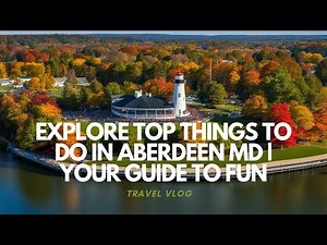 explore top things to do in aberdeen md your guide to fun