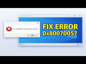 How to Fix 0x80070057 Error on Windows 10, 8, 7