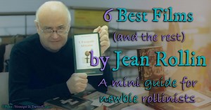 6 Best Jean Rollin’s Films the Rest (Deep Overview)