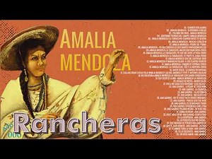 Amalia Mendoza - A los cuatro vientos | 20 EXITOS PEGADITOS (RESUBIDO)- RANCHERAS MEXICANAS