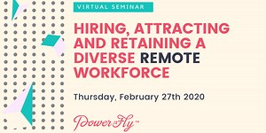 Watch Our Webinar on Hiring, Attracting and Retaining a Diverse Remote Workforce
