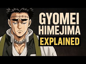 Gyomei Himejima Explained | Demon Slayer’s Strongest Hashira