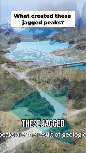 The Powerful Forces That Shaped Patagonia’s Peaks