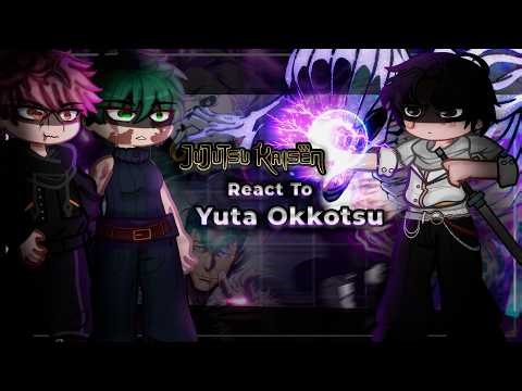 Jujutsu Kaisen React To Yuta Okkotsu | EP 12 Culling Game | Season 3 | Gacha [ENG/RU]