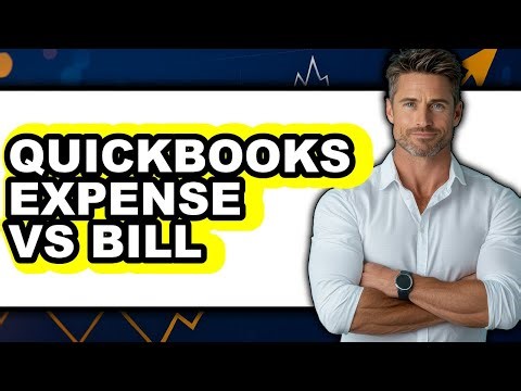 QuickBooks Expense vs Bill - Which is Better?
