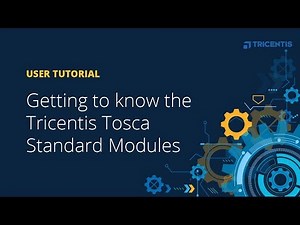 Tricentis Tosca MOOC: Getting to know the Tricentis Tosca Standard Modules Video Lecture | Automation Training with Tosca Testsuite - Software Testing
