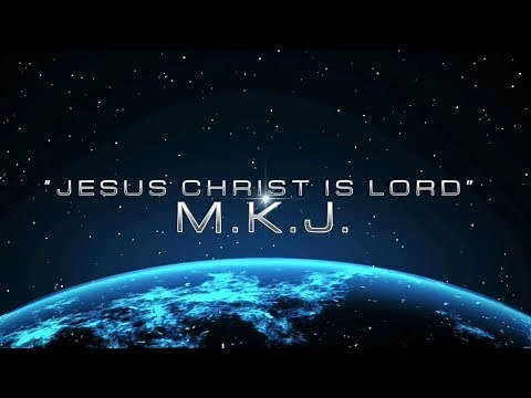 Christian Rap - M.K.J. - "Jesus Christ Is Lord" Lyric Video(@mkj1015 @ChristianRapz)