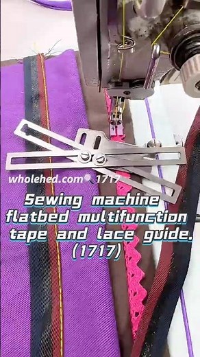 Sewing machine flatbed multifunction tape and lace guide.（1717）