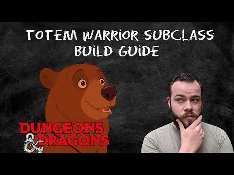 Path of the Totem Warrior (Barbarian) Build Guide in D&D 5e - HDIWDT