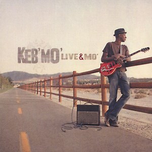 Keb' Mo' - Live & Mo'