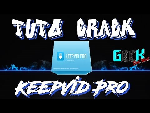 [FR]. TUTO KEEPVID PRO 6.1.2 GRATUIT (A VIE). 2018