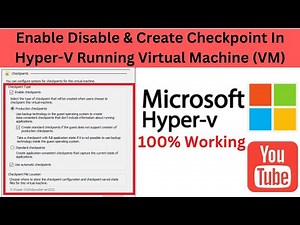 Enable Disable & Create Checkpoint In Hyper-V VM | HyperV VM Ka Checkpoint Kaise Enable Kare | Hindi