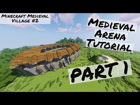 Medieval Arena Tutorial PART 1 - Minecraft Medieval Village #2