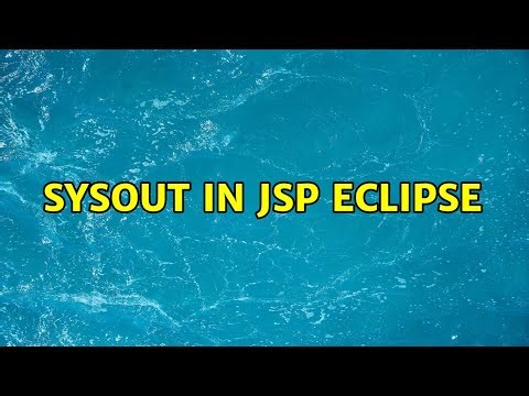 sysout in JSP eclipse (3 Solutions!!)