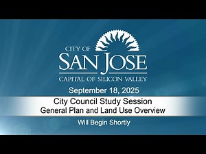 SEP 18, 2025 | City Council Study Session: General Plan and Land Use Overview