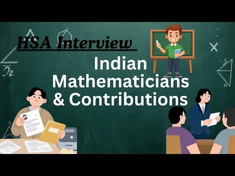 Indian Mathematicians & Their Contributions | PSC Maths | HSA Maths Interview Preparation