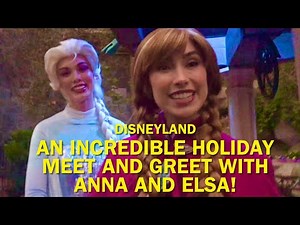 Anna and Elsa Join for An Incredible Holiday Meet and Greet! Disneyland 2022 #disney #frozen