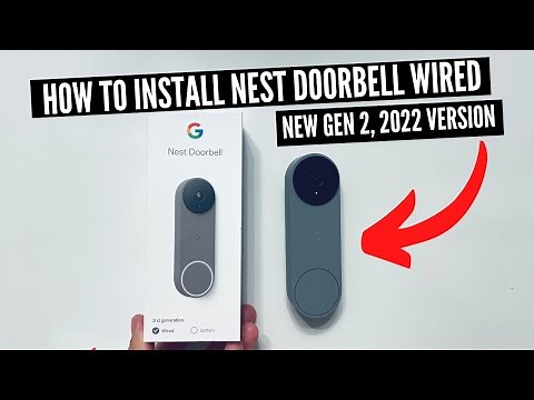 How To Install Nest Doorbell Wired 2nd Generation 2022