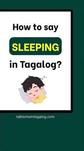 How to Say SLEEPING in Tagalog?