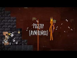 Pigstep (AvM Remix) -- Music from Animation vs. Minecraft Ep. 25 || sped up