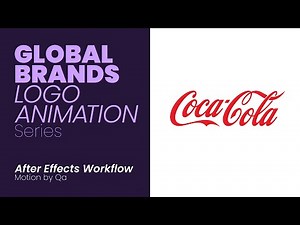CocaCola Logo Animation - Global Brands Logo Animation series - After Effects Workflow