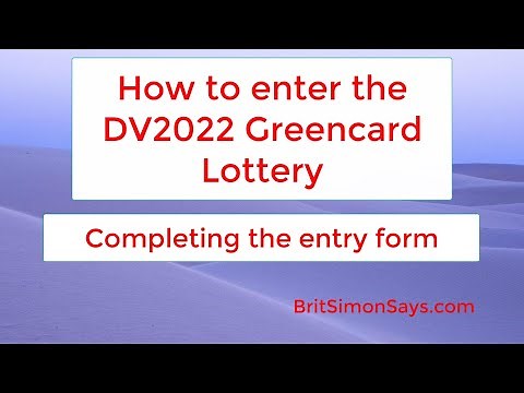 DV Lottery | How to complete your DV2022 entry form