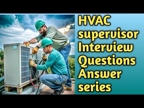 Hvac interview Questions series | Hvac | hvac supervisor interview questions