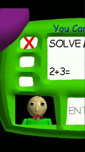 I became a pro at baldi's basics