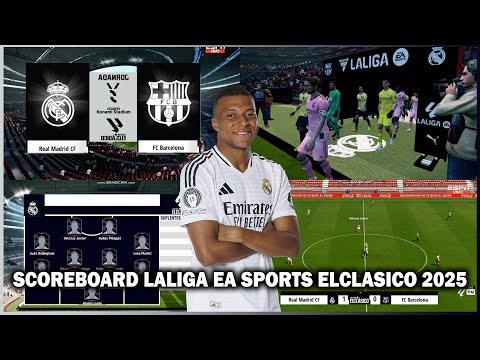 PES 2017 NEW SCOREBOARD LALIGA EA SPORTS ELCLASICO 2025