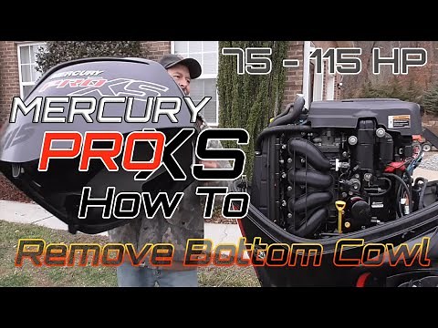 Mercury ProXS 115 - How To Remove Lower Cowling.