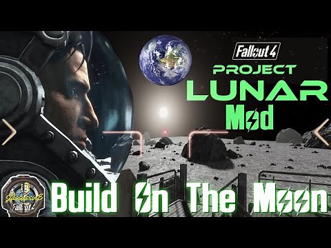 Fallout 4 - Project Lunar Mod - New Settlement with Workshop - On The Moon - Under The Scope!