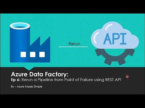 Rerun Your Azure Data Factory Pipeline from the Point Of Failure in just Seconds!