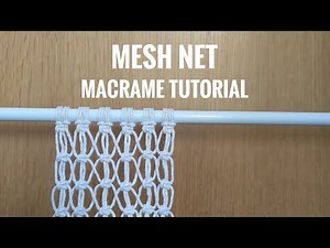 MACRAME TUTORIAL | MACRAME MESH NET | BEGINNERS