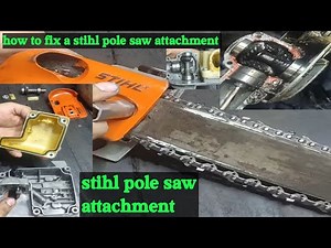 How to fix Your Stihl Pole Saw Attachment - Step-by-Step #stihl #polesaw #pruner #attachment #saw