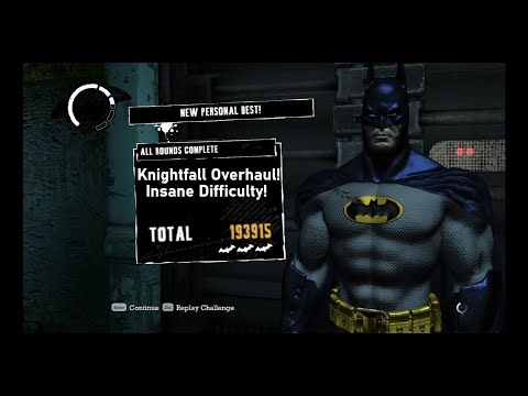 Arkham Asylum - Knightfall Overhaul Difficulty - 193,900 Points! - Rumble in the Jungle