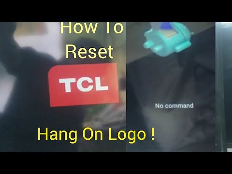 TCL Android Tv L32S6500 Hang on Logo Factory Reset