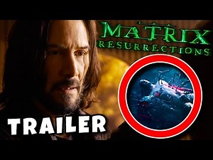 Matrix 4 Resurrections Trailer Breakdown + Easter Eggs (EVERYTHING EXPLAINED)