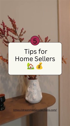 5 Tips for Home Sellers 🏡