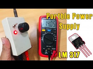 Portable Variable Power Supply with LM317 regulator