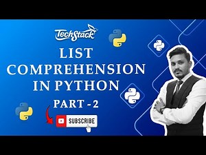 “Python List Comprehension (Part 2) | Free Python Course | Techstack Academy”