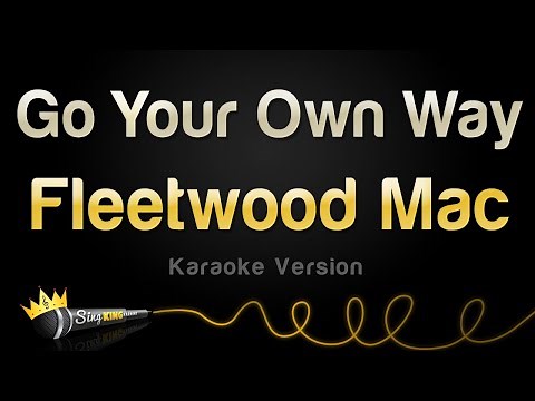 Fleetwood Mac - Go Your Own Way (Karaoke Version)